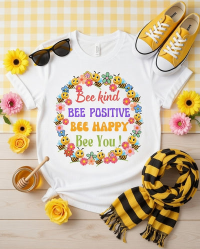 Bee Kind Bee Positive Bee Happy Bee You T-Shirt - Floral Bee Design