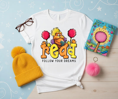 Lorax 'READ FOLLOW YOUR DREAMS' DTF T-Shirt | Book Lover Tee