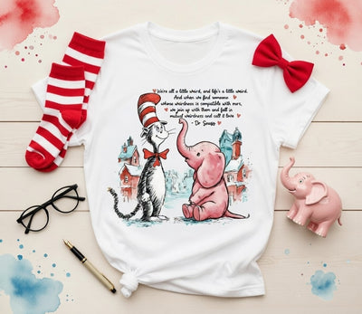 Dr. Seuss Cat in Hat & Elephant Weirdness Love Quote Tee