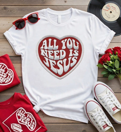 All You Need Is Jesus Heart DTF T-Shirt - Christian Faith
