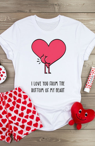 Funny 'Bottom of My Heart' Valentine's T-Shirt
