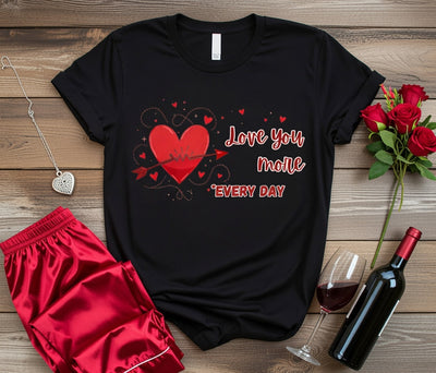 Love You More Every Day Heart & Arrow T-Shirt | Valentine's Day Gift