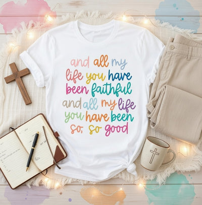 Faithful & Good Life Rainbow Christian Tee | Wild Creation Station