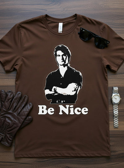 Road House Dalton "Be Nice" DTF T-Shirt - Patrick Swayze Tee