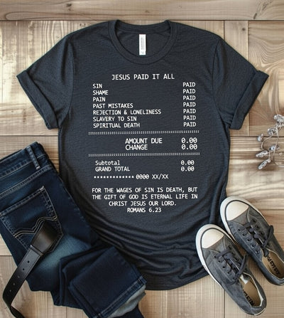 Jesus Paid It All Receipt Tee | Christian Faith Apparel