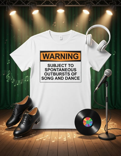 Spontaneous Song & Dance Warning Tee | Music Lover Gift