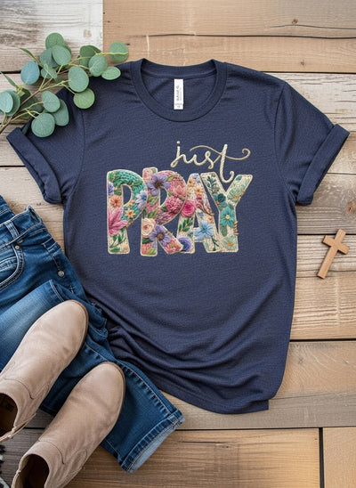 Just Pray Floral Christian Faith T-Shirt | Wild Creation Station