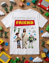 "You Got a Friend in Me" Toy Story Inspired Jesus Tee