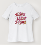 Love Like Jesus Glitter & Hearts Christian T-Shirt