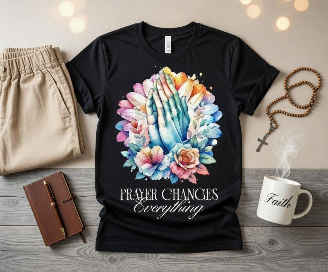 Prayer changes All Tee