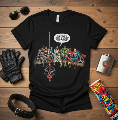 SAVED THE WORLD TEE