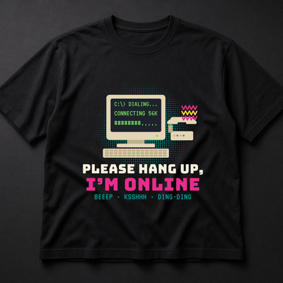 Please Hang Up, I’m Online Tee, 90s Dial-Up Internet Shirt
